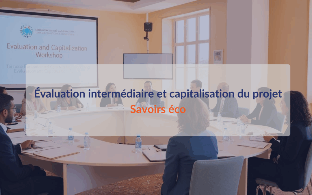 Savoirs éco fait le point à mi-parcours : mission d’évaluation et de capitalisation.